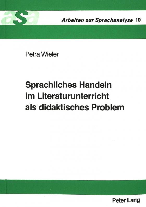 Cover-Bild Sprachliches Handeln im Literaturunterricht als didaktisches Problem