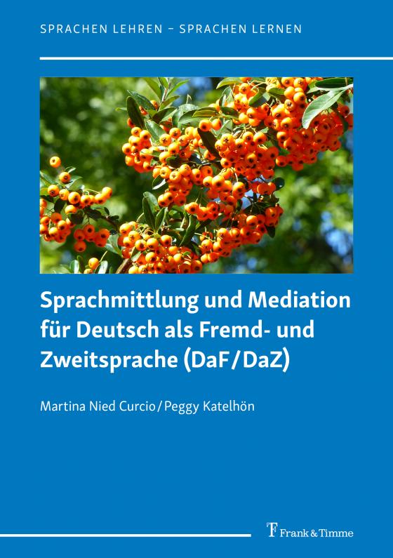 Cover-Bild Sprachmittlung und Mediation für Deutsch als Fremd- und Zweitsprache (DaF/DaZ)