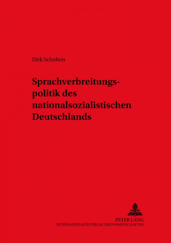 Cover-Bild Sprachverbreitungspolitik des nationalsozialistischen Deutschlands