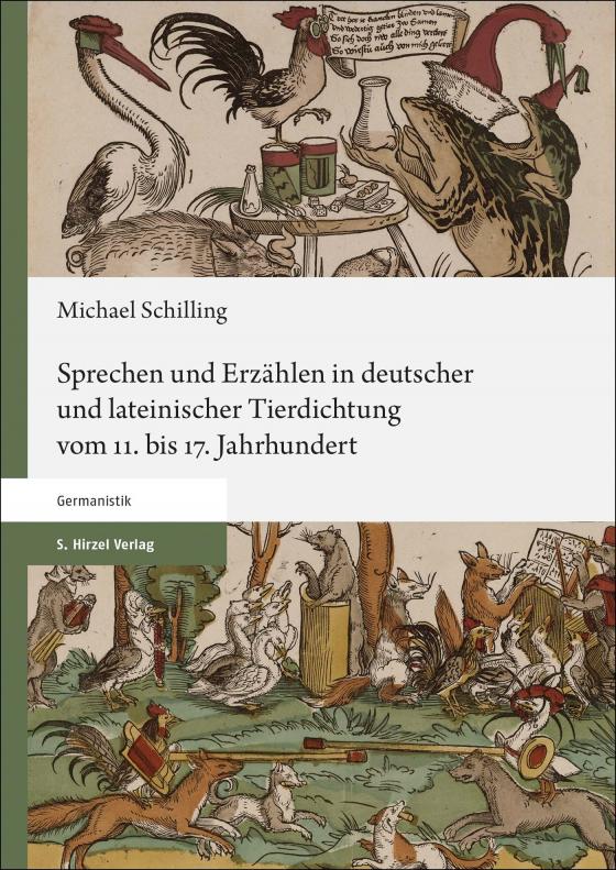 Cover-Bild Sprechen und Erzählen in deutscher und lateinischer Tierdichtung vom 11. bis 17. Jahrhundert