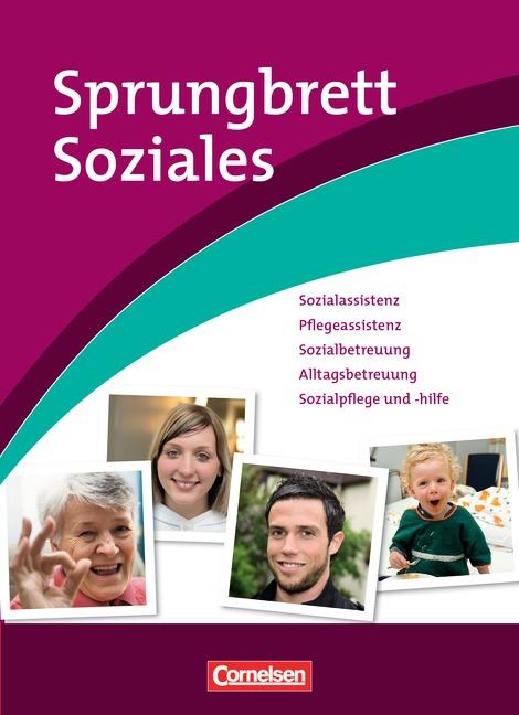 Cover-Bild Sprungbrett Soziales - Sozialassistent/in / Sozialassistenz, Pflegeassistenz, Sozialbetreuung, Alltagsbetreuung, Sozialpflege und -hilfe