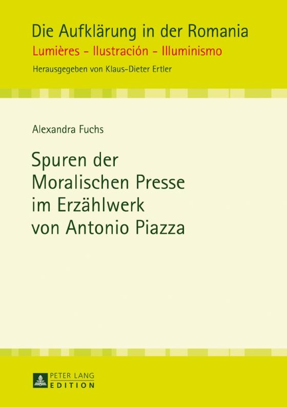 Cover-Bild Spuren der Moralischen Presse im Erzählwerk von Antonio Piazza