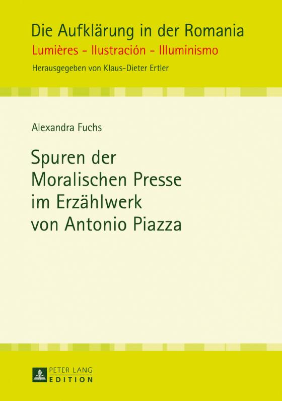 Cover-Bild Spuren der Moralischen Presse im Erzählwerk von Antonio Piazza