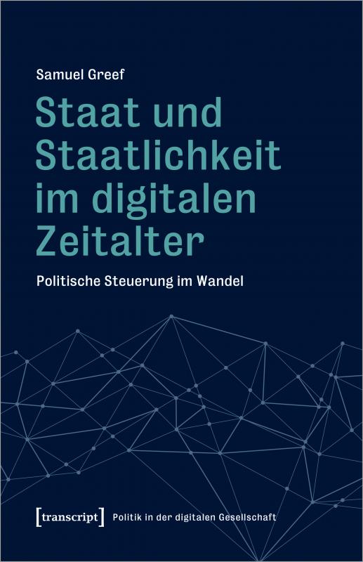 Cover-Bild Staat und Staatlichkeit im digitalen Zeitalter