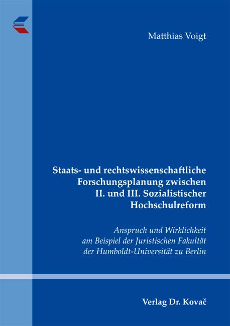 Cover-Bild Staats- und rechtswissenschaftliche Forschungsplanung zwischen II. und III. Sozialistischer Hochschulreform