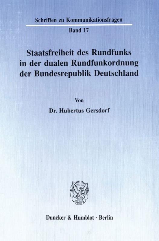 Cover-Bild Staatsfreiheit des Rundfunks in der dualen Rundfunkordnung der Bundesrepublik Deutschland.