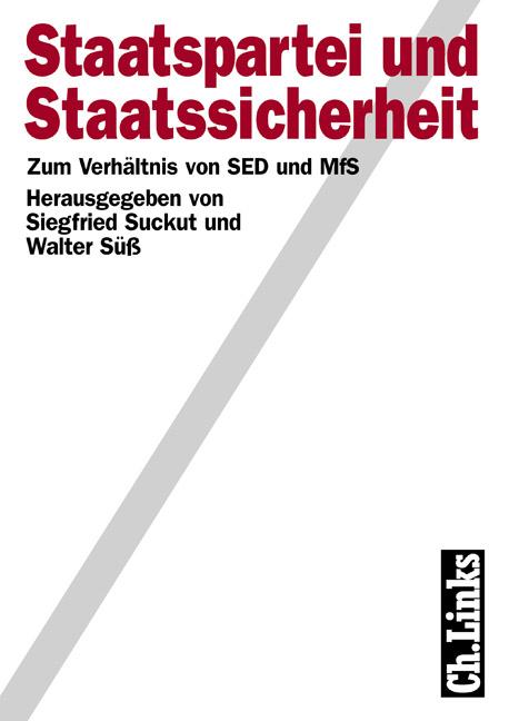 Cover-Bild Staatspartei und Staatssicherheit