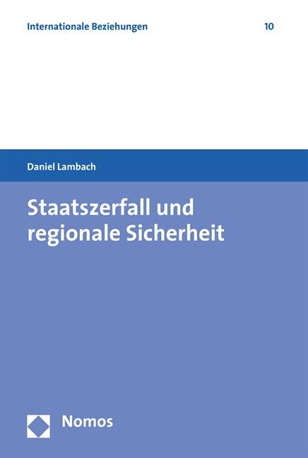 Cover-Bild Staatszerfall und regionale Sicherheit