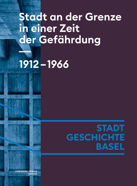Cover-Bild Stadt an der Grenze in einer Zeit der Gefährdung. 1912-1966