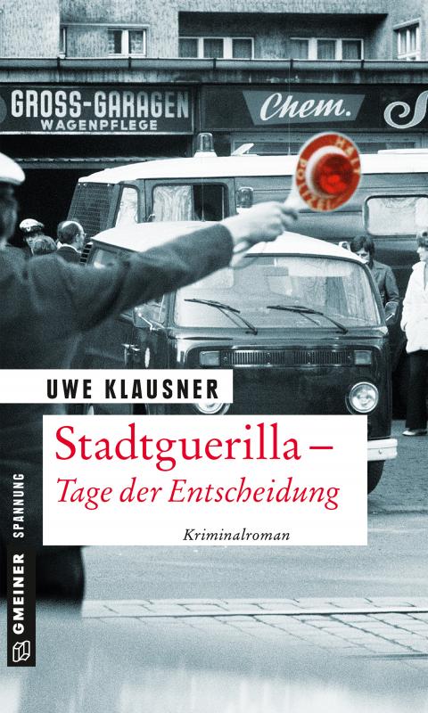 Cover-Bild Stadtguerilla - Tage der Entscheidung