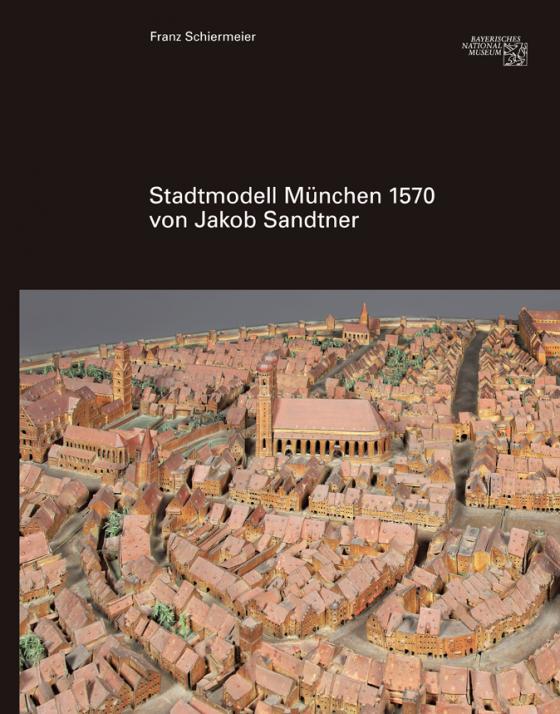 Cover-Bild Stadtmodell 1570 von Jakob Sandtner