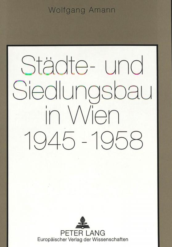 Cover-Bild Städte- und Siedlungsbau in Wien 1945-1958