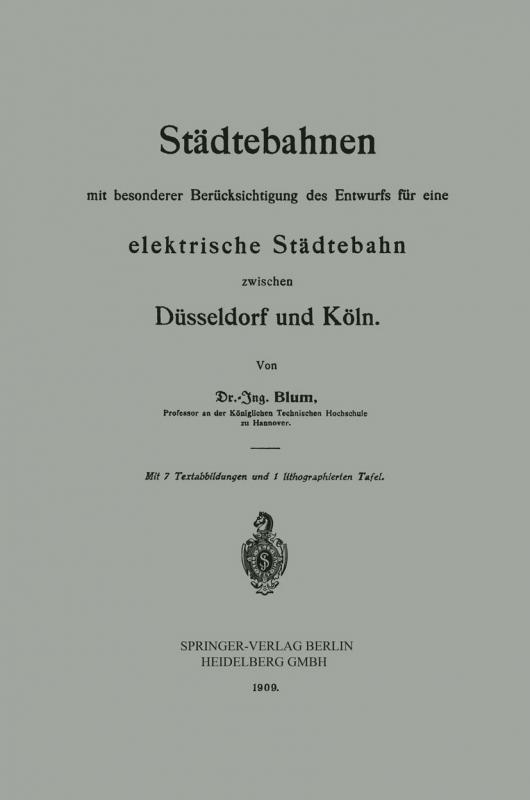 Cover-Bild Städtebahnen mit besonderer Berücksichtigung des Entwurfs für eine elektrische Städtebahn zwischen Düsseldorf und Köln