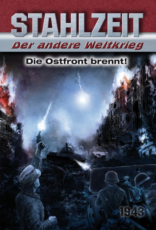 Cover-Bild Stahlzeit, Band 2: "Die Ostfront brennt!"