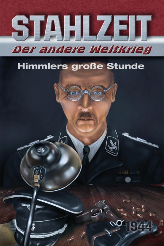 Cover-Bild Stahlzeit, Band 5: "Himmlers große Stunde"