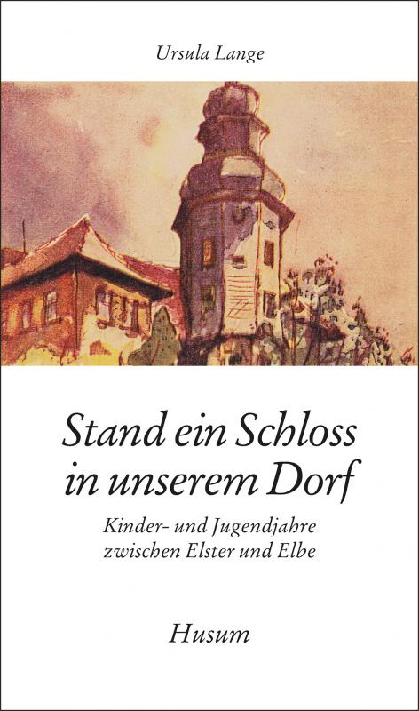 Cover-Bild Stand ein Schloss in unserem Dorf