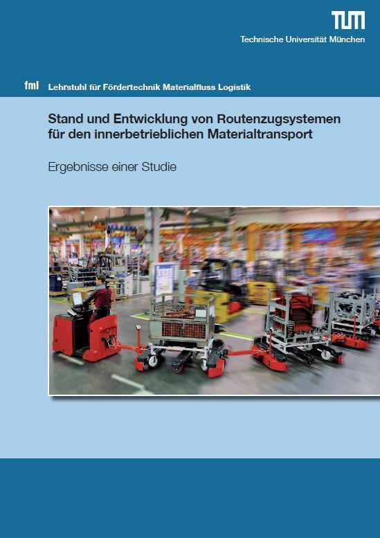 Cover-Bild Stand und Entwicklung von Routenzugsystemen für den innerbetrieblichen Materialtransport