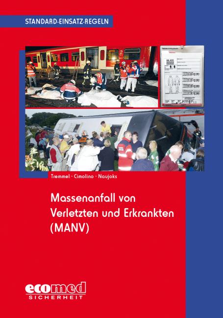 Cover-Bild Standard-Einsatz-Regeln: Massenanfall von Verletzten und Erkrankten (MANV)