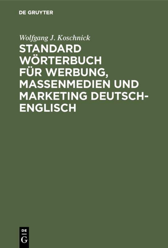 Cover-Bild Standard Wörterbuch für Werbung, Massenmedien und Marketing Deutsch-Englisch