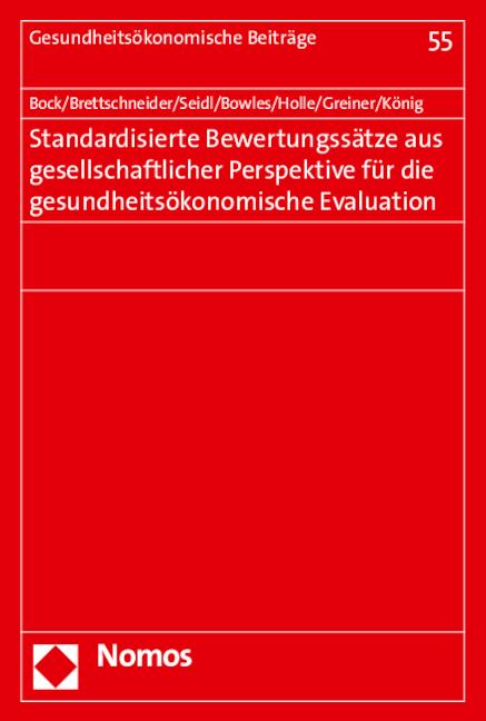 Cover-Bild Standardisierte Bewertungssätze aus gesellschaftlicher Perspektive für die gesundheitsökonomische Evaluation
