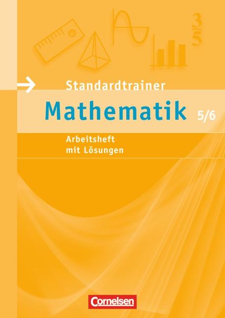 Cover-Bild Standardtrainer Mathematik / 5./6. Schuljahr - Arbeitsheft mit eingelegten Musterlösungen