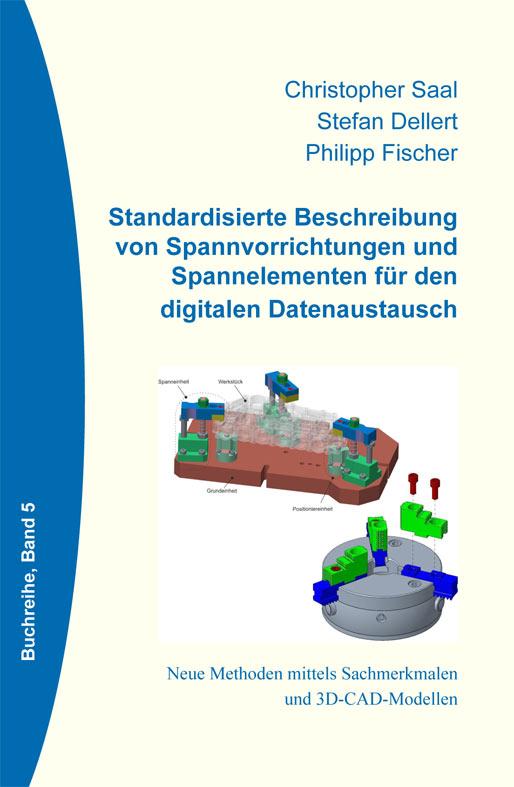 Cover-Bild Standarisierte Beschreibung von Spannvorrichtungen und Spannelementen für den digitalen Datenaustausch