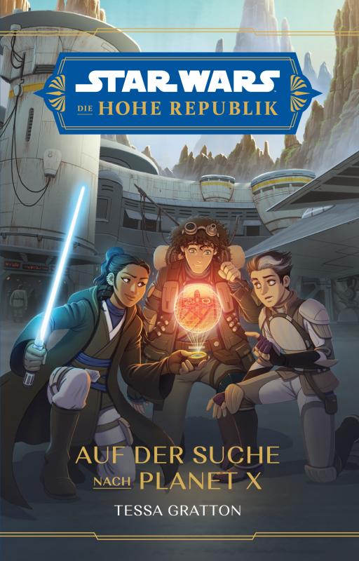 Cover-Bild Star Wars Jugendroman: Die Hohe Republik - Auf der Suche nach Planet X