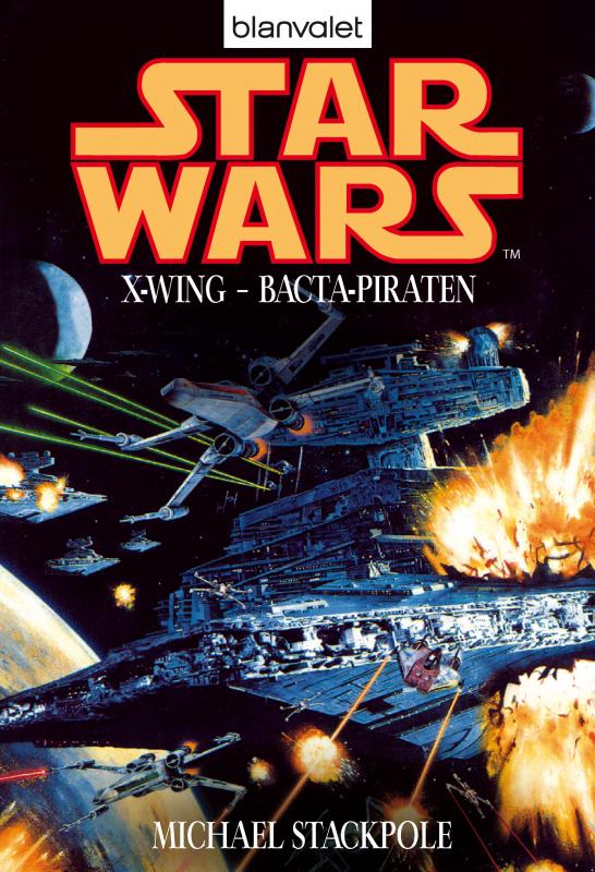 Cover-Bild Star Wars. X-Wing. Bacta-Piraten