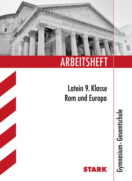 Cover-Bild STARK Arbeitsheft Gymnasium - Latein 9. Klasse - Rom und Europa