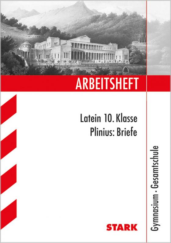 Cover-Bild STARK Arbeitsheft Gymnasium - Latein - Plinius: Briefe