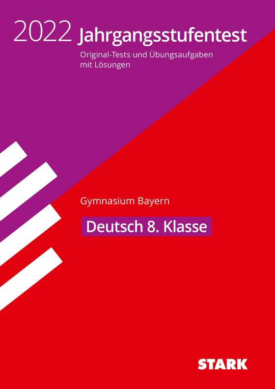 Cover-Bild STARK Jahrgangsstufentest Gymnasium 2022 - Deutsch 8. Klasse - Bayern