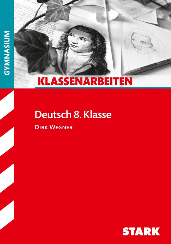 Cover-Bild STARK Klassenarbeiten Gymnasium - Deutsch 8. Klasse