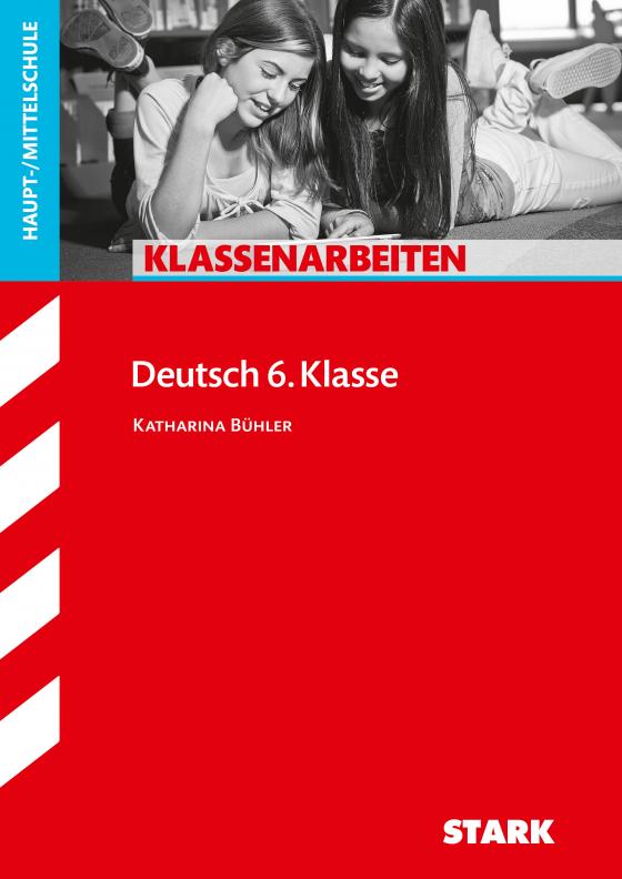Cover-Bild STARK Klassenarbeiten Haupt-/Mittelschule - Deutsch 6. Klasse