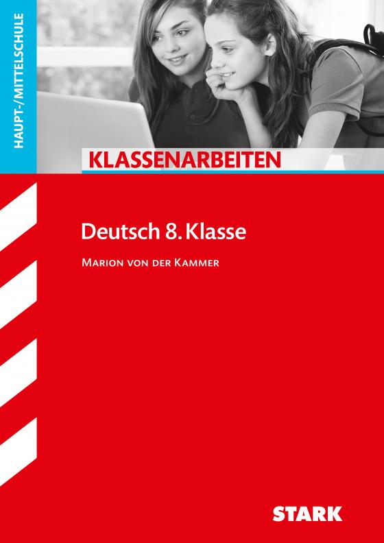 Cover-Bild STARK Klassenarbeiten Haupt-/Mittelschule - Deutsch 8. Klasse