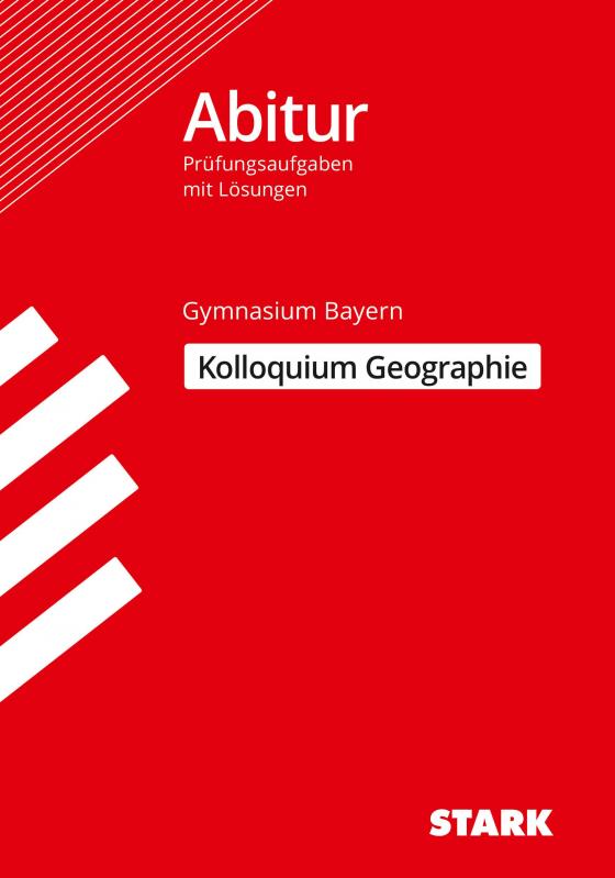 Cover-Bild STARK Kolloquiumsprüfung Bayern - Geographie