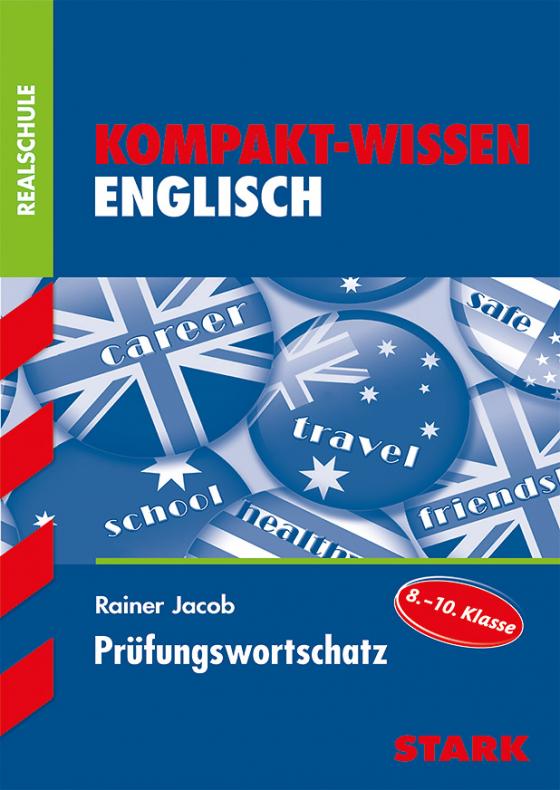 Cover-Bild STARK Kompakt-Wissen Realschule - Englisch Prüfungswortschatz