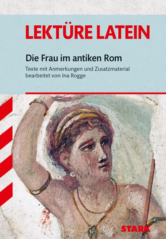 Cover-Bild STARK Lektüre Latein - Die Frau im antiken Rom