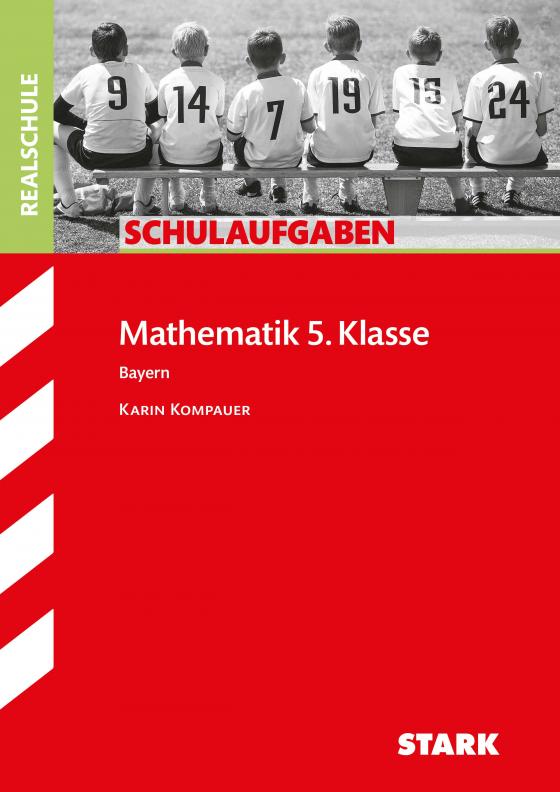 Cover-Bild STARK Schulaufgaben Realschule - Mathematik 5. Klasse - Bayern