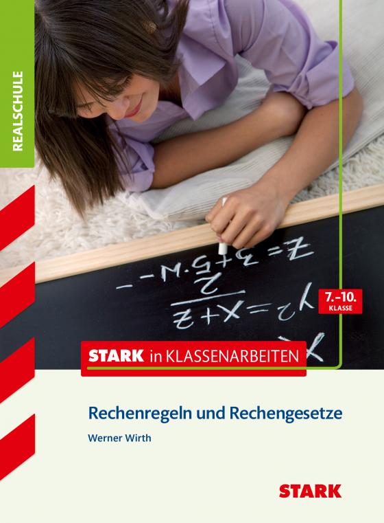 Cover-Bild STARK Stark in Mathematik - Realschule - Rechenregeln und Rechengesetze 7.-10. Klasse