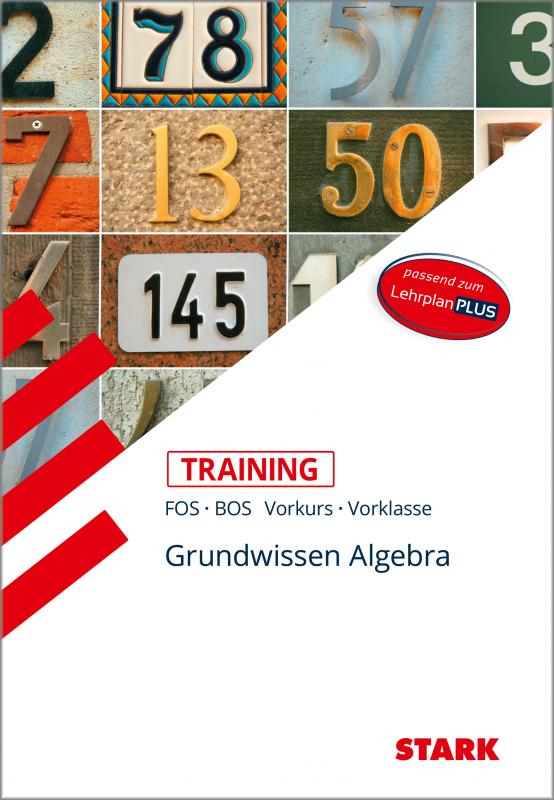 Cover-Bild STARK Training FOS/BOS - Mathematik Grundwissen Algebra (Vorkurs/Vorklasse)