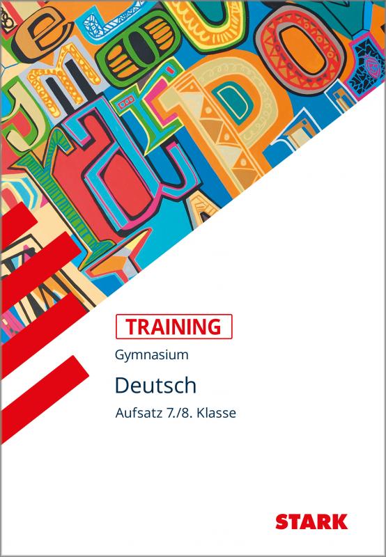 Cover-Bild STARK Training Gymnasium - Deutsch Aufsatz 7./8. Klasse