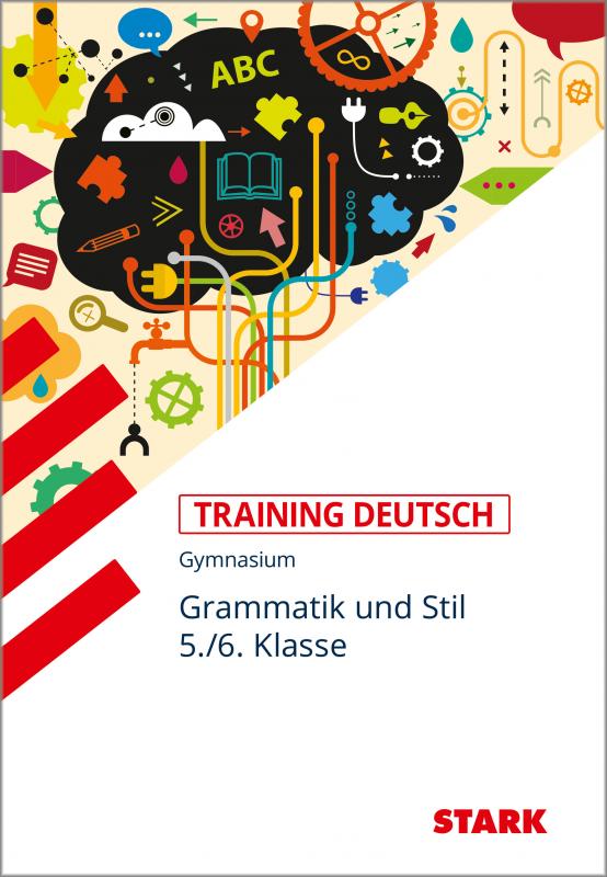 Cover-Bild STARK Training Gymnasium - Deutsch Grammatik und Stil 5./6. Klasse