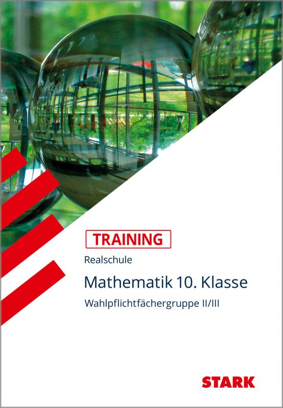 Cover-Bild STARK Training Realschule - Mathematik 10. Klasse - Gruppe II/III