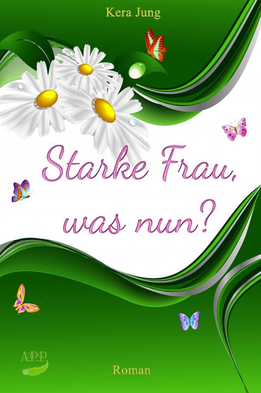 Cover-Bild Starke Frau, was nun?