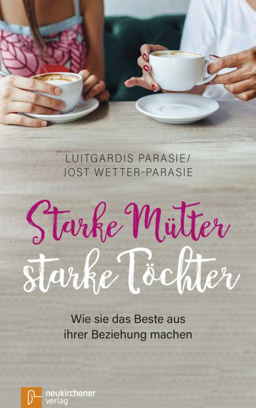 Cover-Bild Starke Mütter - starke Töchter