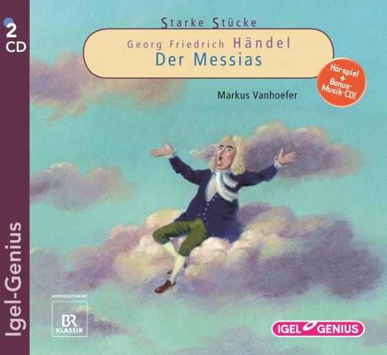 Cover-Bild Starke Stücke. Georg Friedrich Händel: Der Messias