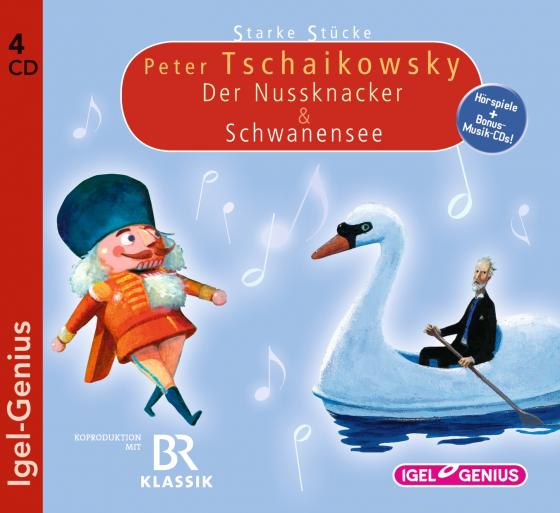 Cover-Bild Starke Stücke. Peter Tschaikowsky: Der Nussknacker & Schwanensee