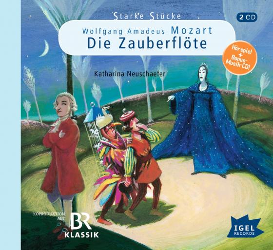 Cover-Bild Starke Stücke. Wolfgang Amadeus Mozart. Die Zauberflöte