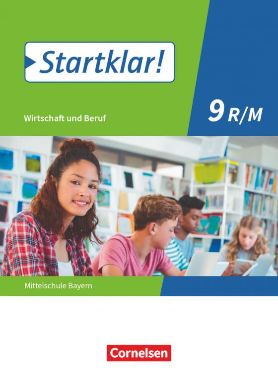 Cover-Bild Startklar! - Wirtschaft und Beruf - Mittelschule Bayern - 9. Jahrgangsstufe