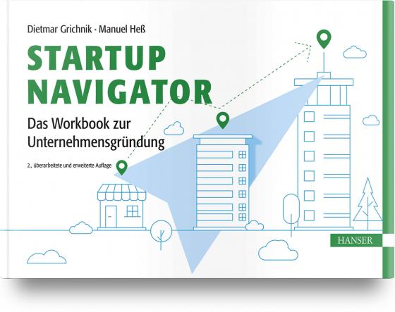 Cover-Bild Startup Navigator – Das Workbook zur Unternehmensgründung